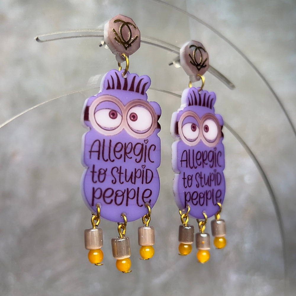 Allergic to stupid People