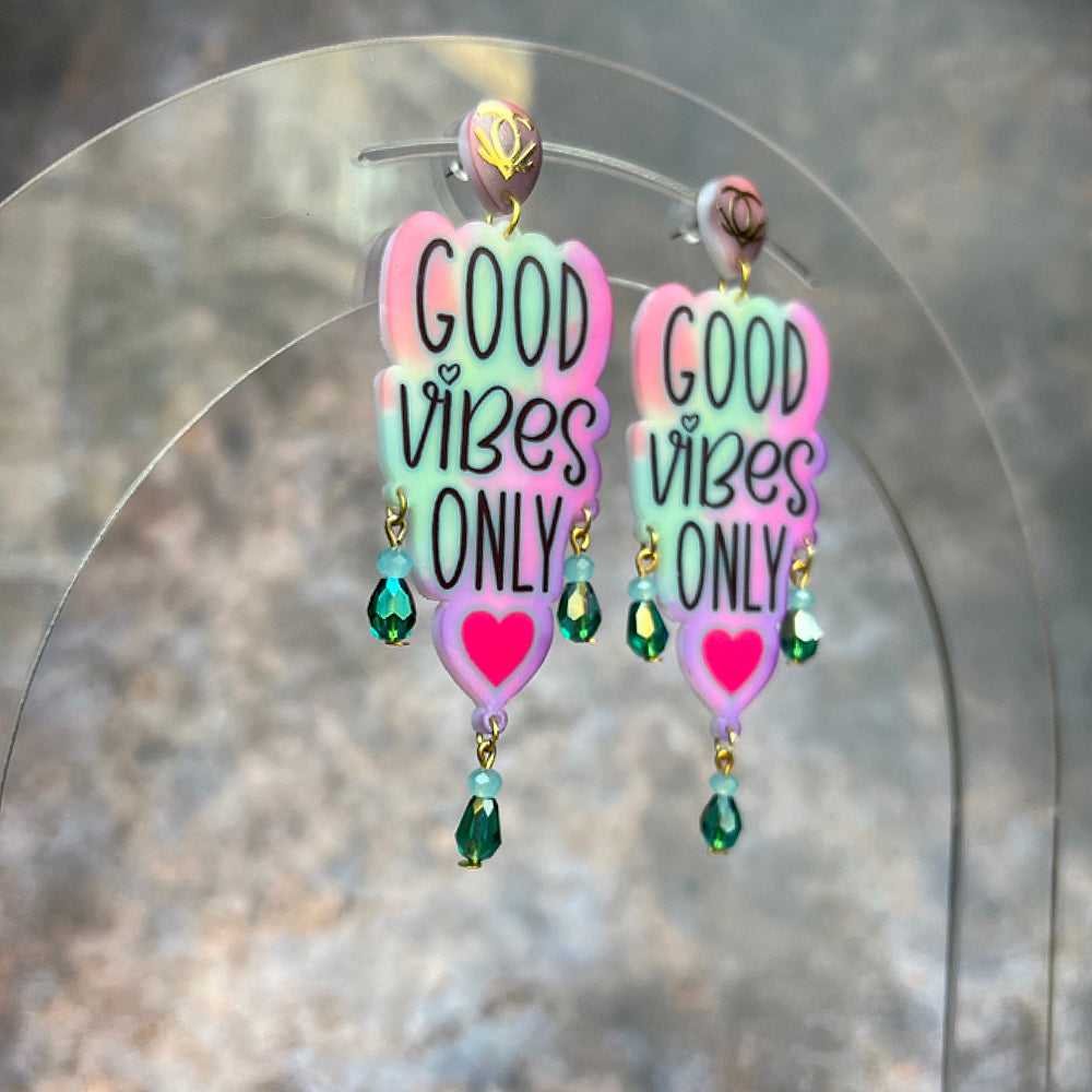 Good Vibes Only