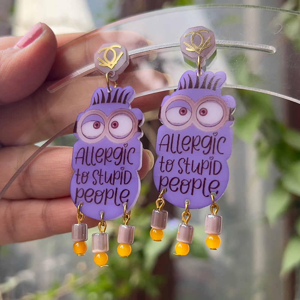 Allergic to stupid People
